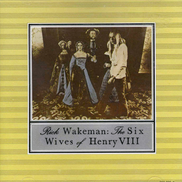 rick-wakeman-the-six-wives-of-henry-viii-cd