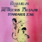 the-brian-melvin-trio-featuring-jaco-pastorius-and-jon-davis-standards-zone-cd